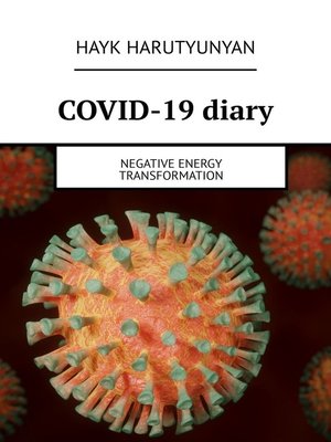 cover image of COVID-19 diary. Negative energy transformation